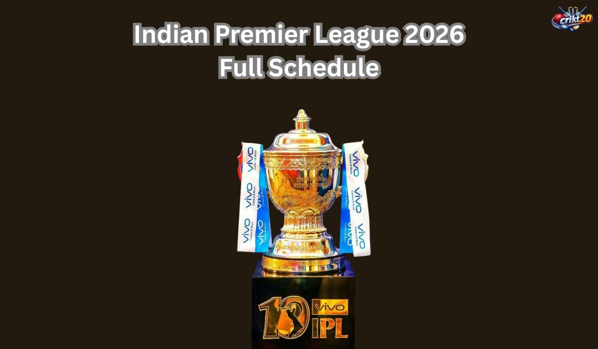Indian Premier League 2026 Full Schedule, Time, Date and Venue City
